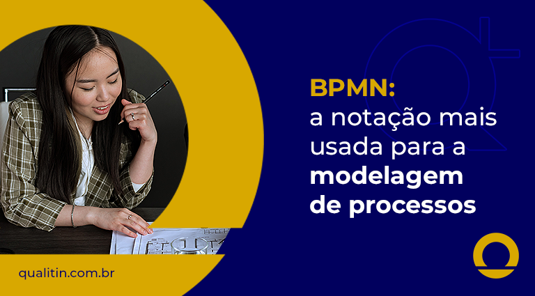 Notação BPMN: um guia completo sobre o assunto!