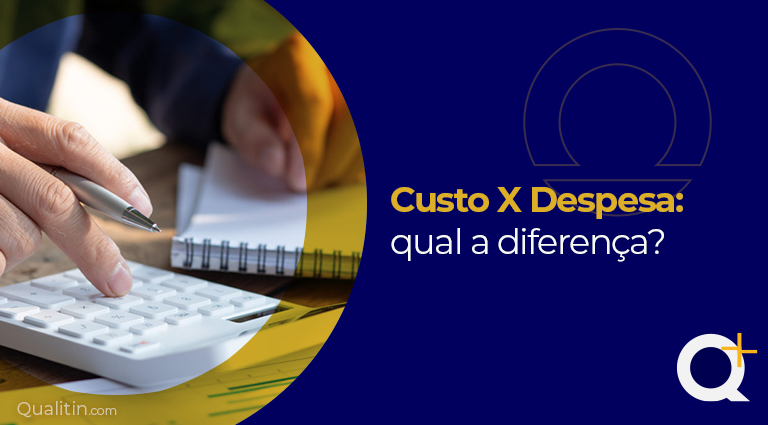 custos x despesa: qual a diferença?